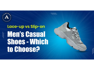 Lace-up vs Slip-on Mens Casual Shoes Which to Choose?