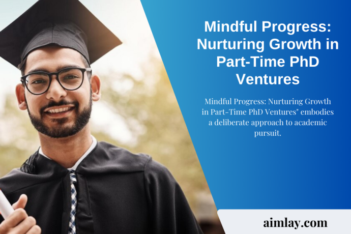mindful-progress-nurturing-growth-in-part-time-phd-ventures-big-0