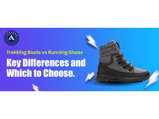 Trekking Boots vs Running Shoes Key Differences and Which to Choose