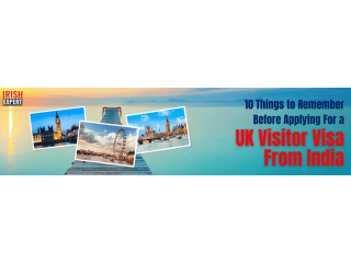 10 things to remember before applying for a UK visitor visa from India
