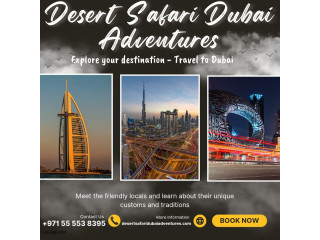 Dubai Desert Safari Adventures | +971 55 553 8395