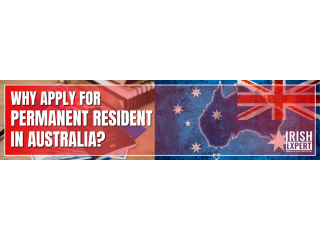Why Apply for Permanent Resident (PR) in Australia?