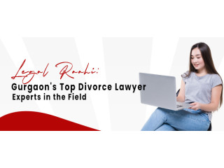 Best Divorce Lawyer Service with Legal Assistance in Gurgaon