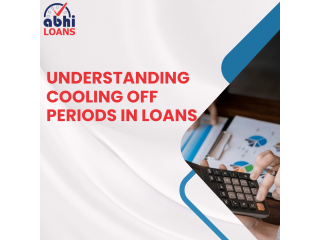 Understanding Cooling Off Periods in Loans