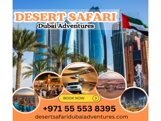 Desert Safari Dubuai Adventures | +971 55 553 8395