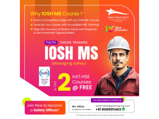 Achieve Global HSE Certification Learn IOSH  In Kerala
