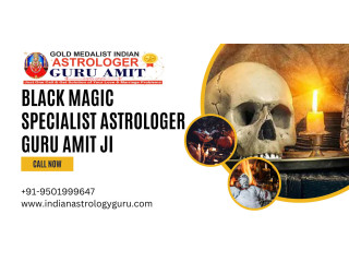 Expert Black Magic Specialist Astrologer in Chennai - Guru Amit Ji